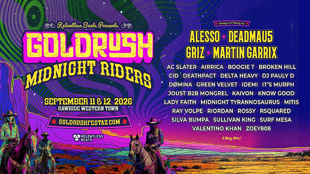Goldrush: Midnight Riders Returns to Rawhide With GRiZ, Martin Garrix, deadmau5, Alesso, and More 8 260911 12 goldrush 1920x1080 lineup Relentless Beats is riding back into Rawhide Western Town on September 11 and 12 for two nights of world-class electronic music, open-air festival production, and one of Arizona’s most immersive event experiences.