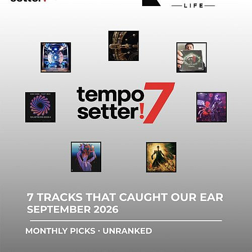Tempo Setter 7: Seven Tracks That Caught Our Ear in September 2026